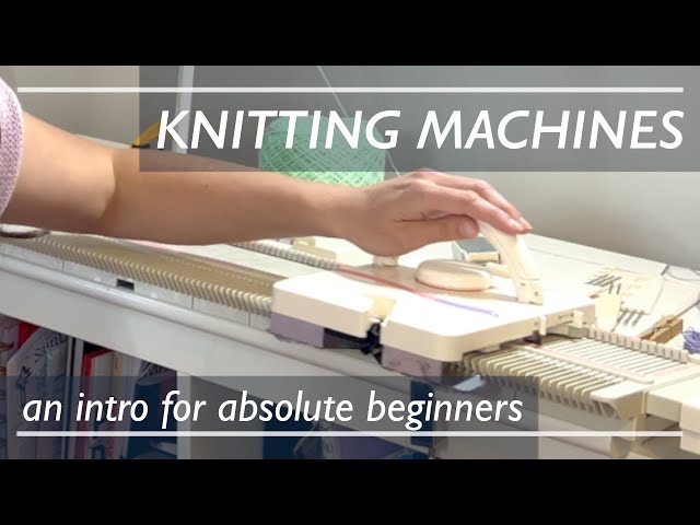 Brother Knitting Machines Explained： Features, Types, and Buying Tips