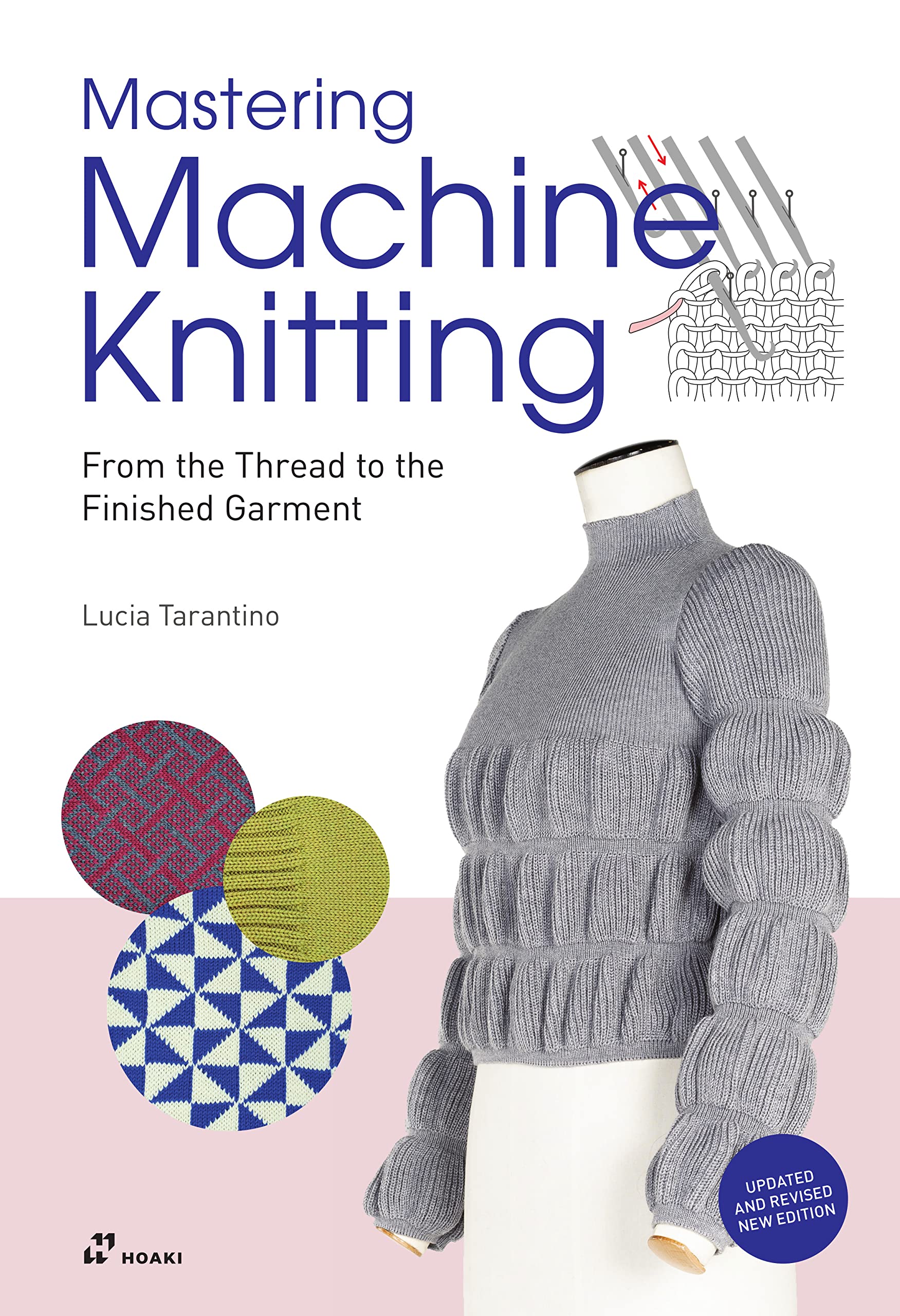 Mastering Machine Knitting： Quick & Stylish Projects for Beginners